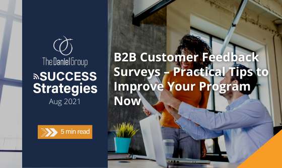 B2B Customer Feedback Surveys &#8211; Practical Tips to Improve Your Program Now