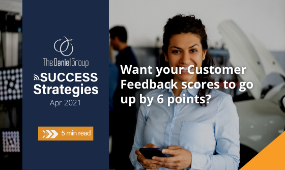 Want your Customer Feedback scores to go up by 6 points? Customer Feedback Success Strategies