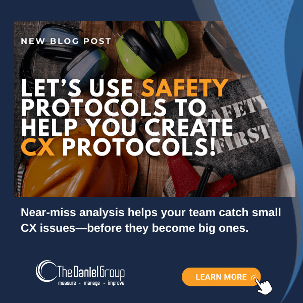 Let’s Use Safety Protocols to Help You Create CX Protocols! Did You Know Safety Practices Can Help You Improve CX?