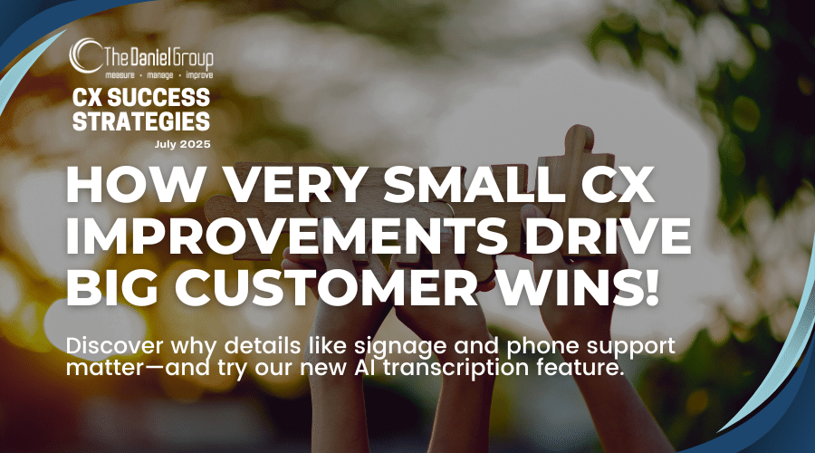 How Very Small CX Improvements Drive Big Customer Wins Now!