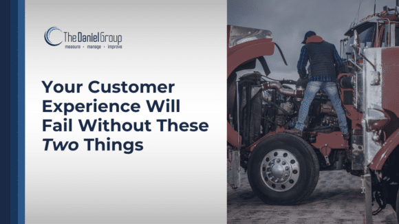 Your Customer Experience Will Fail Without These Two Things