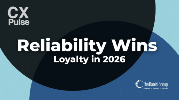 Reliability Wins: The Real Driver of Customer Loyalty in 2026